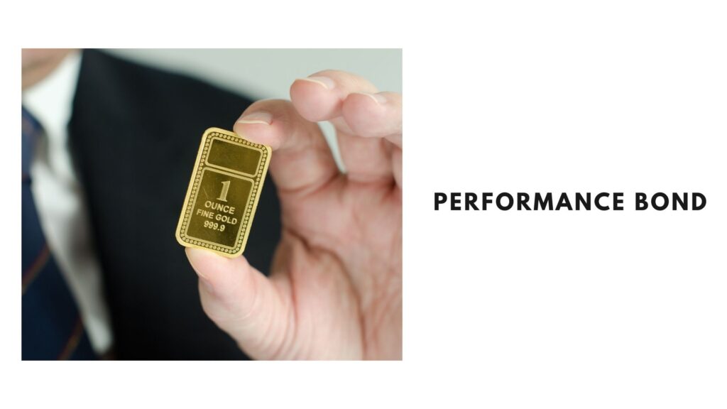 Performance Bond - Gold bar held by business man.